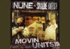 N.U.N.E. & SHADE SHEIST／MOVIN UNITS